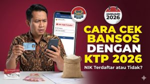 Cara Cek Bansos dengan KTP 2026: NIK Terdaftar atau Tidak