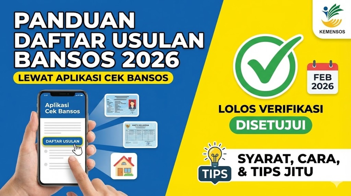 Panduan Daftar Usulan Bansos 2026 Lewat Aplikasi Cek Bansos: Syarat, Cara, dan Tips Lolos Verifikasi