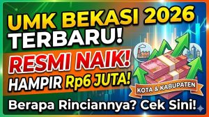 Rincian UMK Bekasi 2026 Terbaru: Gaji Minimum Kota dan Kabupaten Resmi Naik Hampir Rp6 Juta